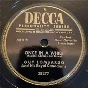 Guy Lombardo And His Royal Canadians - Once In A While / Walkin' My Baby Ba ...