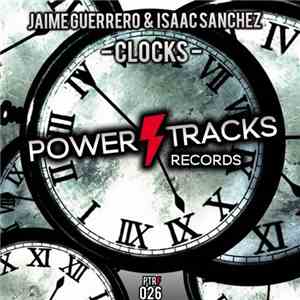 Jaime Guerrero & Issac Sanchez - Clocks