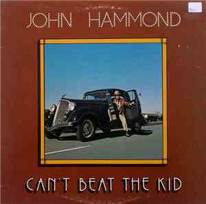 John Hammond - Can't Beat The Kid