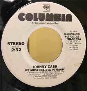 Johnny Cash - We Must Believe In Magic