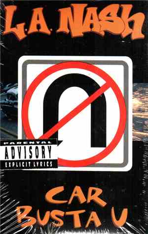 L.A. Nash - Car Busta U / Can't Find A Reason