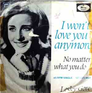 Lesley Gore - I Won't Love You Anymore