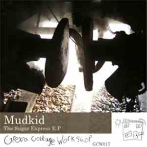 Mudkid - The Sugar Express E.P