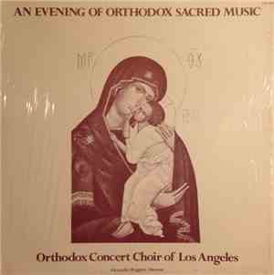 Orthodox Concert Choir Of Los Angeles Director Alexander Ruggieri - An Even ...