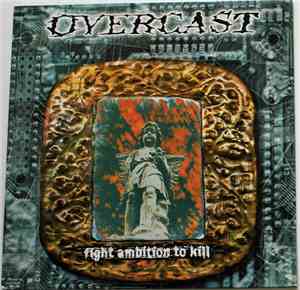 Overcast  - Fight Ambition To Kill