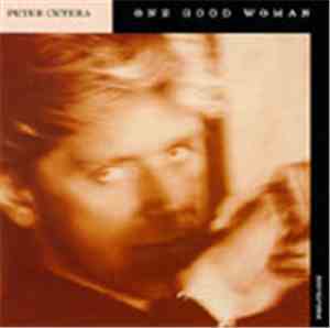 Peter Cetera - One Good Woman
