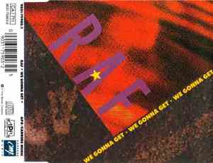 RAF - We Gonna Get