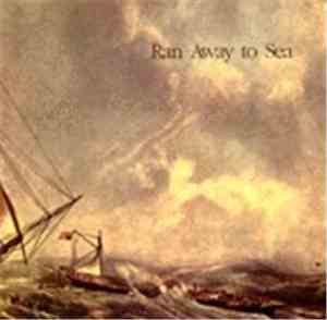 Ran Away To Sea - Ran Away To Sea