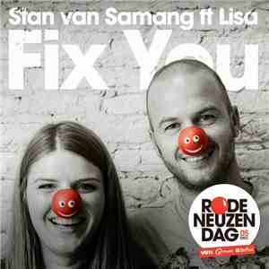 Stan Van Samang Ft Lisa - Fix You (Rodeneuzendag)
