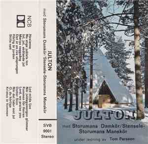 Storumans Damkör / Stensele-Storumans Manskör - Julton