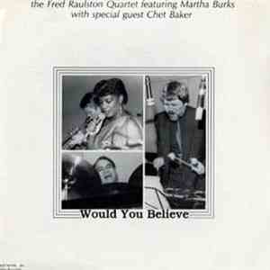 The Fred Raulston Quartet featuring Martha Burks With Special Guest Chet Ba ...