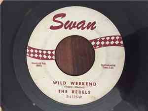 The Rebels - Wild Weekend/Wild Weekend Cha-Cha