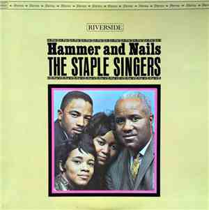 The Staple Singers - Hammer And Nails