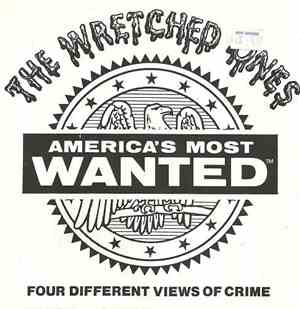 The Wretched Ones - America's Most Wanted