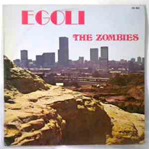 The Zombies  - Egoli