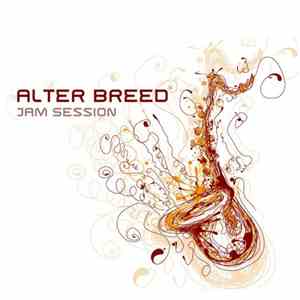 Alter Breed - Jam Session