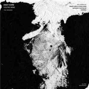 Angy Kore - You're Mine (The Remixes)