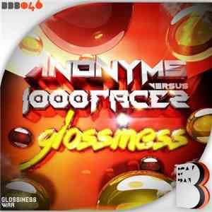 Anonyms Versus 1000facez - Glossiness