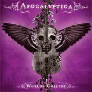 Apocalyptica - Worlds Collide