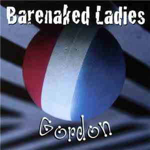 Barenaked Ladies - Gordon