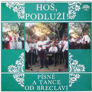 Břeclavan - Hoš, Podluží! Písně A Tance Od Břeclavi