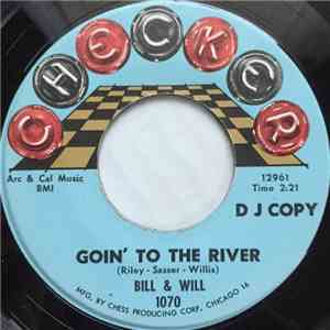Bill & Will - Goin' To The River