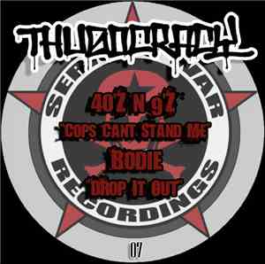 Bodie  / 40z N 9z - Thugocracy