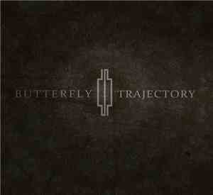 Butterfly Trajectory - Butterfly Trajectory