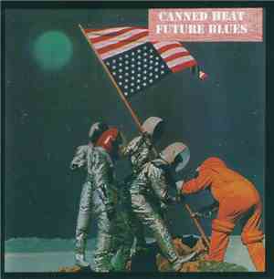 Canned Heat - Future Blues