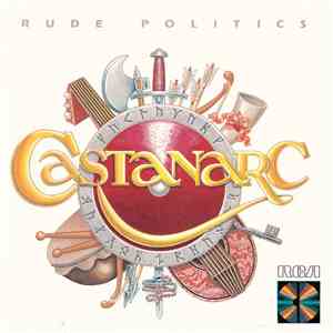 Castanarc - Rude Politics