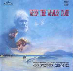 Christopher Gunning - When The Whales Came (Original Motion Picture Score)