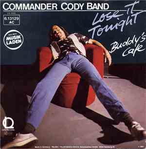 Commander Cody Band - Lose It Tonight