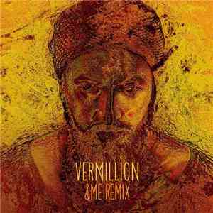 Damian Lazarus & The Ancient Moons - Vermillion (&Me Remix)