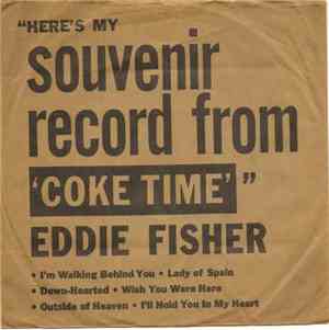 Eddie Fisher - Here's My Souvenir Record From Coke Time