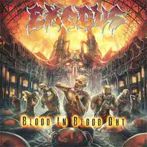Exodus  - Blood In Blood Out