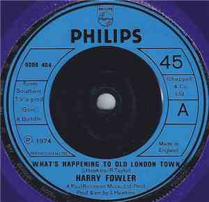 Harry Fowler - What's Happening To Old London Town