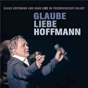 Klaus Hoffmann - Glaube Liebe Hoffmann - Klaus Hoffmann Und Band Live Im Fr ...