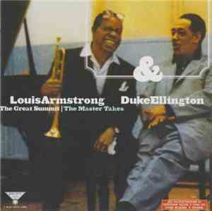 Louis Armstrong & Duke Ellington - The Great Summit: The Master Takes