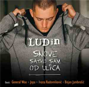 Ludin - Snove Satko Sam Od Ulica