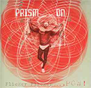 Mass Defect, Prism On - Magnetic Melodie / Flicker Flicker .... POW!