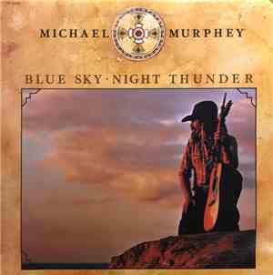 Michael Murphey - Blue Sky · Night Thunder