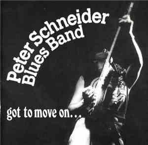 Peter Schneider Blues Band - Got To Move On...