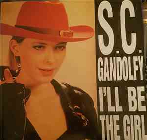 S. C. Gandolfy - I'll Be The Girl