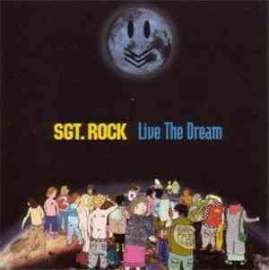 Sgt. Rock - Live The Dream