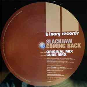 Slackjaw - Coming Back