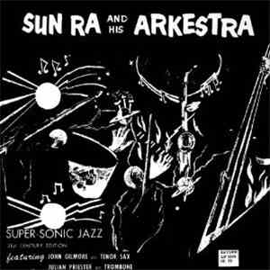 Sun Ra And His Arkestra - Super-Sonic Jazz