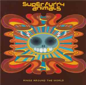 Super Furry Animals - Rings Around The World