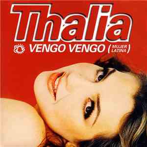 Thalia - Vengo Vengo (Mujer Latina)