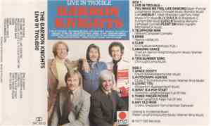 The Barron Knights - Live In Trouble