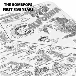 The Bombpops - The First Five Years
